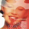 "Grzeczne dziewczynki schodzą na psy", Jillian Medoff
