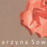 "Zero osiemset", Katarzyna Sowula