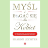 "Myśl i bogać się dla kobiet" Sharon Lechter - recenzja