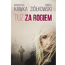 "Tuż za rogiem" - Wydawnictwo ZYSK i S-KA